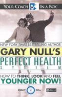 Gary Null's Perfect Health System