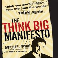 The Think Big Manifesto