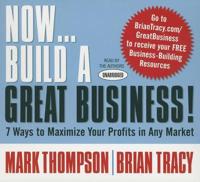 Now...Build A Great Business