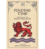 Finding Time, Book One of the Becket Chronicles