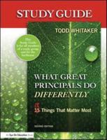 Study Guide [For] What Great Principals Do Differently, Eighteen Things That Matter Most, Second Edition