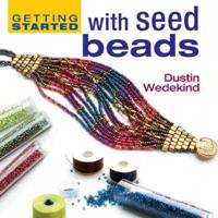 Getting Started With Seed Beads