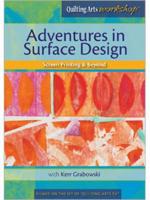 Adventures in Surface Design Screen Printing & Beyond DVD