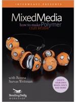Mixed-Media How to Make Polymer Clay Beads by Ronna Sarvas Weltman DVD