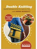 Double Knitting: Essential Techniques to Knit Two Layers at a Time With Annie Modesitt