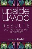 Upside-Down Results: God Tags People for His Purposes