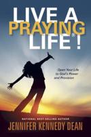 Live a Praying Life(r)!
