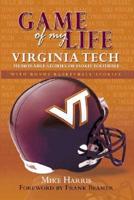 Game of My Life. Virginia Tech