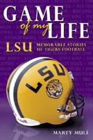 Game of My Life. LSU