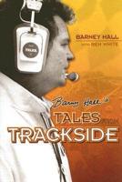 [Barney Hall's] Tales from Trackside