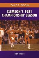 Tales from Clemson's 1981 Championship Season