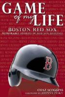 Game of My Life. Boston Red Sox