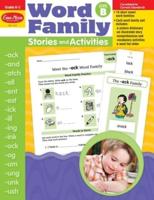 Word Family Stories and Activities, Kindergarten - Grade 2 (Level B), Teacher Resource
