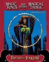 Magic Rings and Other Magical Things