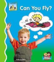 Can You Fly?