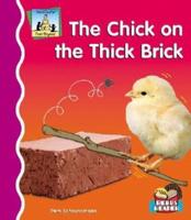 The Chick on the Thick Brick