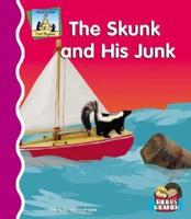 The Skunk and His Junk