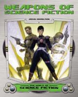 Weapons of Science Fiction