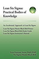 Lean Six SIGMA: Practical Bodies of Knowledge