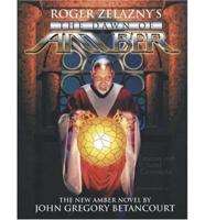 Roger Zeazny's the Dawn of Amber