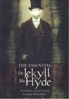 The Essential Dr. Jekyll & Mr. Hyde