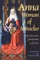 Anna: Woman of Miracles