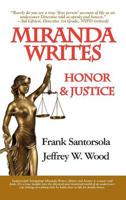 Miranda Writes, Honor &  Justice
