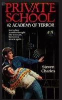 Private School #2, Academy of Terror