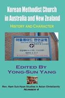 Korean Methodist Church in Australia and New Zealand:  History and Character (Hardcover)