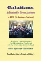 Galatians as Examined by Diverse Academics in 2012 (St. Andrews, Scotland)
