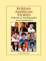 Korean-American Stories: Collection of Autobiographies