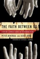 The Faith Between Us