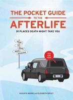 Pocket Guide to the Afterlife