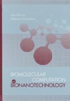 Biomolecular Computation for Bionanotechnology