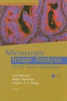 Microscopic Image Analysis for Life Science Applications