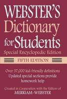Webster's Dictionary for Students, Special Encyclopedic, Fifth Edition
