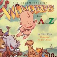 The Adventures of Wonderbaby from A to Z