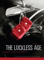 The Luckless Age