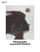 Photography as You Don't Know It