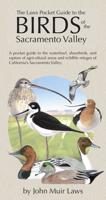 The Laws Pocket Guide to the Birds of the Sacramento Valley