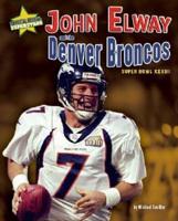 John Elway and the Denver Broncos