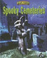 Spooky Cemeteries