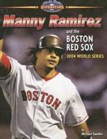 Manny Ramirez and the Boston Red Sox