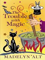 The Trouble With Magic