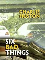 Six Bad Things