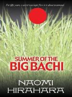 Summer of the Big Bachi