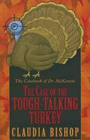 The Case of the Tough-Talking Turkey