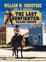 The Last Gunfighter. Killing Ground