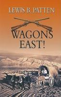 Wagons East!