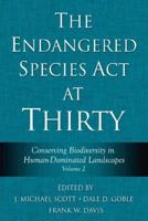 The Endangered Species Act at Thirty Volume 2